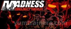 Madness: Project Nexus 2 Trainer