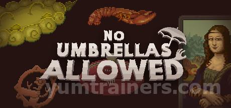 No Umbrellas Allowed Trainer