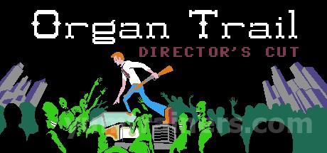 Organ Trail: Director's Cut Trainer