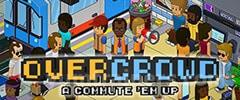 Overcrowd A Commute Em Up Trainer