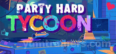 Party Hard Tycoon Trainer