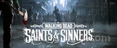 The Walking Dead: Saints and Sinners Trainer