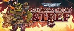 Warhammer 40,000: Shootas, Blood and Teef Trainer