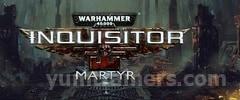 Warhammer 40K: Inquisitor Martyr Trainer