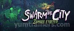 Swarm the City: Zombie Evolved Trainer