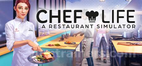 Chef Life: A Restaurant Simulator Trainer