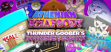 Athenian Rhapsody: Thunder Goober’s Personality Dungeon Trainer