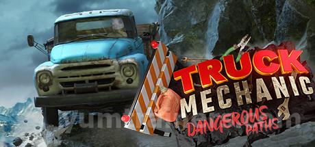 Truck Mechanic: Dangerous Paths Trainer