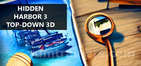 Hidden Harbor 3 Top-Down 3D Trainer