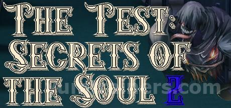 The Test: Secrets of the Soul 2 Trainer