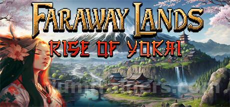 Faraway Lands: Rise of Yokai Trainer