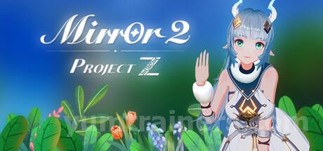 Mirror 2: Project Z Trainer