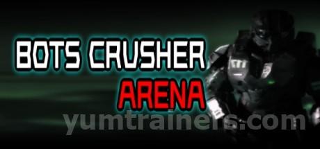Bots Crusher Arena Trainer