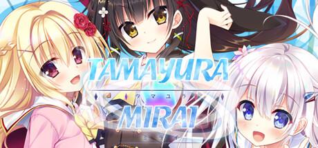 Tamayura Mirai Trainer