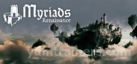 Myriads: Renaissance Trainer