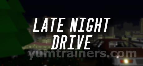 Late Night Drive Trainer