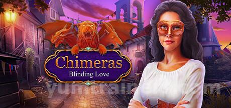 Chimeras: Blinding Love Trainer