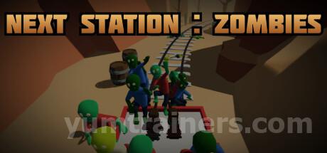 Next Station: Zombies Trainer