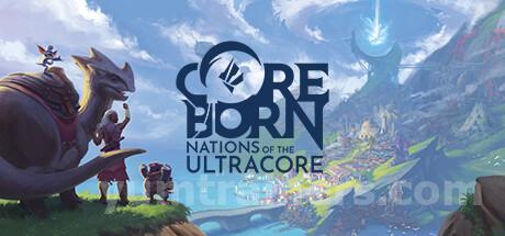 Coreborn: Nations of the Ultracore Trainer