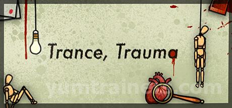 Trance, Trauma Trainer