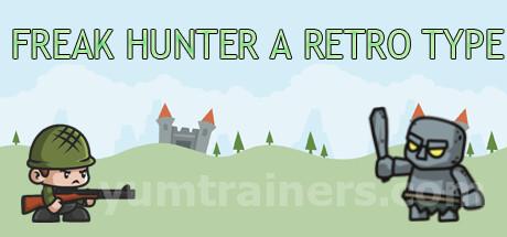 Freak Hunter A Retro Type Trainer